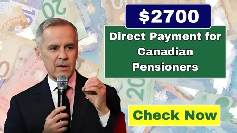 $2700 payment Canada, Canadian pensioners 2025, Canada direct deposit, pension payment dates, senior benefits Canada, Canada pension update, OAS payment 2025, CPP direct payment, government benefits Canada, province-wise pension schedule,
