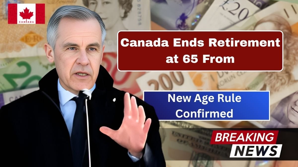 Canada retirement age, retirement rule change Canada, Canada pension update 2025, new retirement age Canada, government retirement reform, retirement news Canada, pension eligibility Canada, senior benefits update, November 2025 pension rule, Canada social security update,
